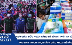Xem nhanh 20h ngày 19.8: Cựu giám đốc ngân hàng rủ bồ nhí ‘phê’ ma túy | Đề xuất nâng ngưỡng kê khai thuế lên 10 tỉ