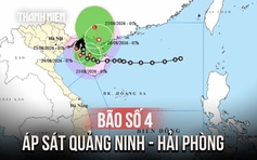 Bão số 4 áp sát Quảng Ninh - Hải Phòng, gây mưa lớn vượt 300 mm