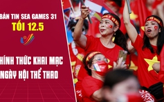 Bản tin SEA Games tối 12.5: Lễ khai mạc "Đông Nam Á cùng tỏa sáng"