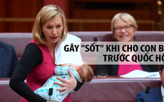 Nghị sĩ gây sốt vì cho con bú tại Quốc hội