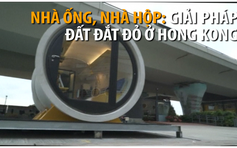 Nhà ống, nhà hộp trở thành giải pháp cho Hong Kong 'tấc đất tấc vàng'