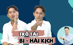 Anh Tú diễn bi hài kịch, nói hết nỗi sợ bị trùng tên trong showbiz