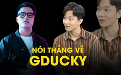 Lần đầu chung sản phẩm, Hoàng Dũng thẳng thắn về cách làm việc của GDucky