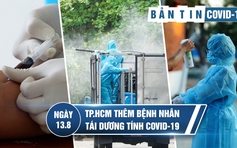 Bản tin Covid-19 ngày 13.8: Một ngày thêm 25 ca bệnh và 3 người tử vong