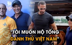 "Siêu vệ sĩ" Việt Nam nói gì về Carlos, Ferdinand, Figo, Park và Drogba?