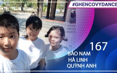 Bảo Nam, Hà Linh, Quỳnh Anh | SBD 167 | Bài thi Em nhảy Ghen Cô Vy