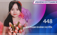 Bùi Phạm Khánh Huyền | SBD 448 | Bài thi Em nhảy Ghen Cô Vy