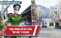 Bản tin Covid-19 ngày 4.9: TP.HCM “gỡ vướng” để bước vào năm học mới