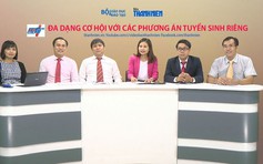 Truyền hình trực tuyến: Trúng tuyển đại học thông qua xét tuyển học bạ - P1