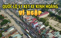 [FLYCAM] Quốc lộ 51 kẹt xe kinh hoàng vì ngập, ô tô chìm nghỉm trong hầm