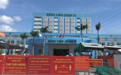 Bệnh viện Triều An và Bệnh viện quận 12 tạm ngưng nhận bệnh nhân vì Covid-19