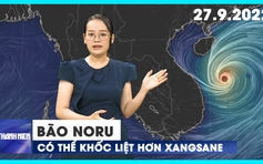 Bão Noru nguy cơ khốc liệt hơn Xangsane, có thể đánh đắm tất cả tàu thuyền