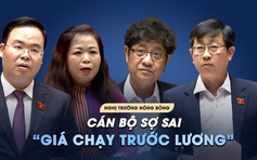 Nghị trường nóng hổi chuyện ‘cán bộ đi lững thững’ và nỗi lo ‘giá chạy trước lương’