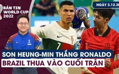 Bản tin World Cup (03.12): Hàn Quốc quá xuất sắc | Brazil bất ngờ thua trận