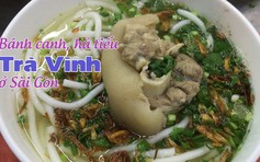 Bánh canh, hủ tiếu Trà Vinh ở Sài Gòn