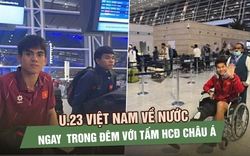 U.23 Việt Nam về nước ngay trong đêm với tấm HCĐ châu Á: Người thèm ngủ, người nhớ lẩu