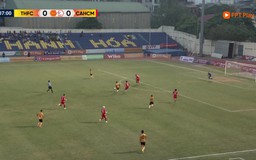 Highlight Thanh hóa 4-0 CLB Công an TP.HCM: Tỷ số khó tin