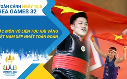 Toàn cảnh SEA Games 32 ngày 10.5: Việt Nam vươn lên nhất toàn đoàn | Xô xát trên sân pencak silat