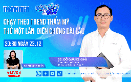 Chạy theo trend thẩm mỹ: Thử một lần, biến chứng dài lâu | Bác sĩ ơi