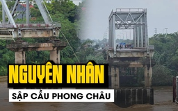 Sở GTVT Phú Thọ nói về nguyên nhân sập cầu Phong Châu

