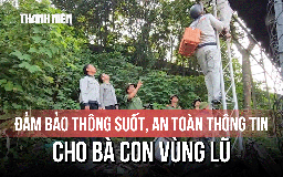 Đảm bảo thông suốt, an toàn thông tin cho bà con vùng lũ