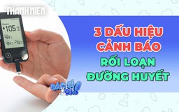 Rối loạn đường huyết: 3 dấu hiệu cảnh báo dù kết quả xét nghiệm an toàn
