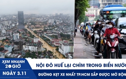 Xem nhanh 20h ngày 3.11: Nội đô Huế lại chìm trong biển nước | Đường kẹt xe nhất TP.HCM sắp được mở rộng