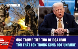 Tiêu điểm quốc tế ngày 30.1: Ông Trump tiếp tục đe dọa Iran | Tổn thất lớn trong xung đột Ukraine