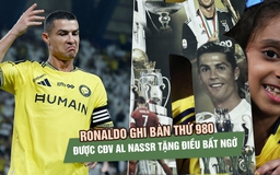 Ronaldo ghi bàn thứ 980, được CĐV Al Nassr tặng điều bất ngờ giữa tin đồn bị treo giò