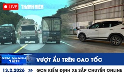 Xem nhanh 12h: Vượt ẩu trên cao tốc Cam Lộ - La Sơn | GCN kiểm định xe sắp chuyển online