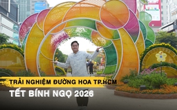Trải nghiệm đường hoa Nguyễn Huệ Tết Bính Ngọ 2026: Dấu ấn siêu đô thị sau sáp nhập