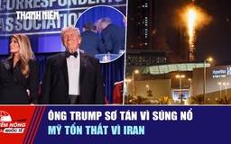 Tiêu điểm quốc tế ngày 27.4: Ông Trump sơ tán vì súng nổ | Mỹ tổn thất vì Iran