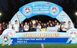 TNSV quốc tế 5.4: Ngôi vương gọi tên Trường ĐH quốc gia Malaysia