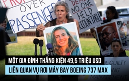 Gia đình nạn nhân thắng kiện 49,5 triệu USD trong vụ rơi máy bay Boeing 737 MAX