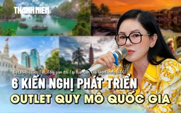 Tổng giám đốc 'đế chế hàng hiệu' nêu 6 kiến nghị để phát triển outlet quy mô quốc gia