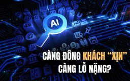Bí mật sau những siêu AI: Càng đông khách 'xịn' càng lỗ nặng?