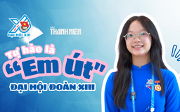 Gặp 'em út' Đại hội Đoàn XIII: Nữ sinh 16 tuổi trường chuyên Quốc học Huế