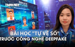 Bài học 'tự vệ số' trước công nghệ deepfake tại triển lãm Đại hội Đoàn toàn quốc