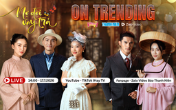 Dàn sao Nợ đời vay trả tái ngộ trên ON TRENDING: Sẵn sàng đối chất, chia lại gia tài