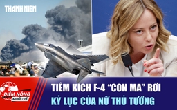 Tiêu điểm quốc tế ngày 7.9: Tiêm kích F-4 ‘con ma’ rơi | Kỷ lục của nữ thủ tướng