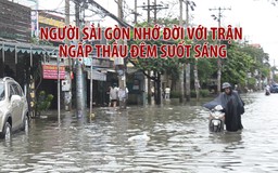 Người Sài Gòn nhớ đời với trận ngập thâu đêm suốt sáng vì bão số 9