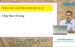 Bí quyết ôn thi THPT đạt điểm cao môn lịch sử: Phong trào giải phóng dân tộc