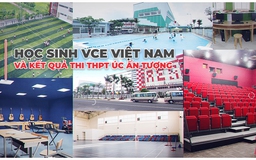 Học sinh VCE Việt Nam và kết quả thi THPT Úc ấn tượng