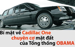 Bí mật về Cadillac One - 'chuyên cơ mặt đất' chở Tổng thống Obama