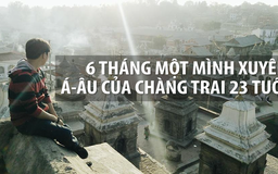 Một mình xuyên Á - Âu bằng đường bộ
