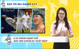 Bản tin SEA Games 3.12 | U.22 thắng nghẹt thở, Việt Nam có 23 huy chương vàng