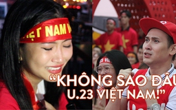 Nghệ sĩ và người hâm mộ Việt: "Không sao đâu! U.23 Việt Nam"