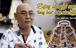 Lặng lẽ nghề may “long bào” trên sân khấu