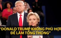 "Donald Trump không phù hợp để làm tổng thống"