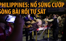 Nổ súng cướp sòng bạc rồi tự sát ở Manila